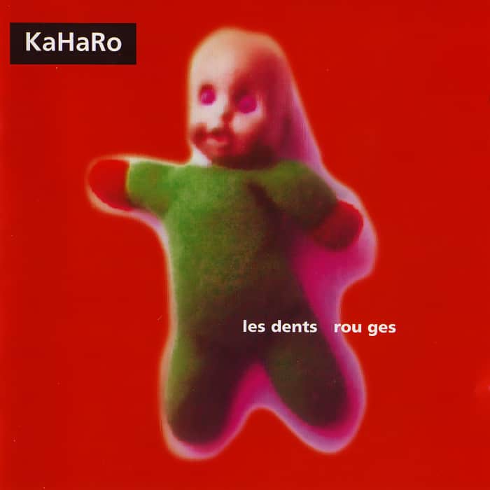 You are currently viewing Kaharo – Les Dents Rouges (1998)
