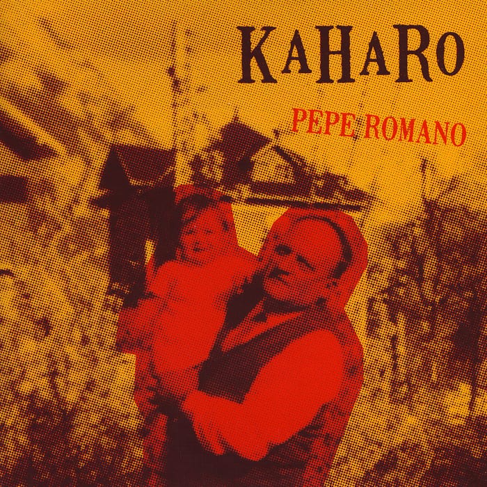 You are currently viewing Kaharo – Pépé Romano (2010)